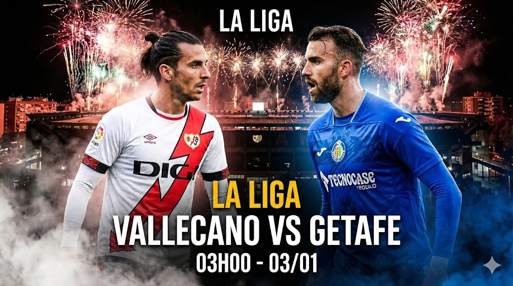 03h00 ngay 3 1 vallecano vs getafe Bức tranh phong độ trái ngược đầu năm mới