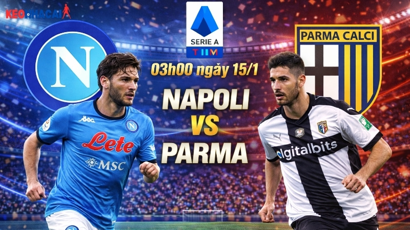nhan-dinh-bong-da-napoli-vs-parma-03h00-ngay-15-1 nhan-dinh-bong-da-napoli-vs-parma-03h00-ngay-15-1